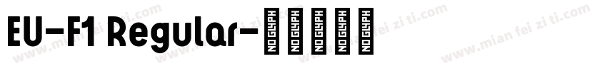 EU-F1 Regular字体转换